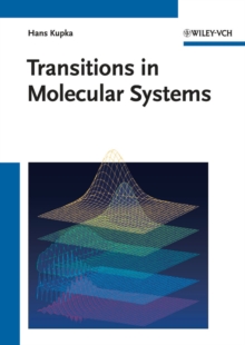 Transitions in Molecular Systems, Hardback Book Transitions in Molecular Systems, Hardback Book