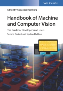 Handbook of Machine and Computer Vision : The Guide for Developers and Users