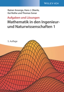 Mathematik in den Ingenieur- und Naturwissenschaften 1 : Aufgaben und Losungen