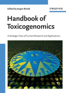 Handbook of Toxicogenomics : A Strategic View of Current Research and Applications