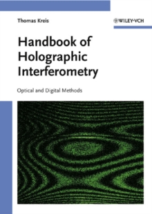 Handbook of Holographic Interferometry : Optical and Digital Methods