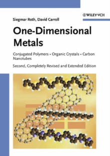 One-Dimensional Metals : Conjugated Polymers, Organic Crystals, Carbon Nanotubes