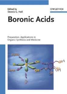 Boronic Acids : Preparation, Applications in Organic Synthesis and Medicine