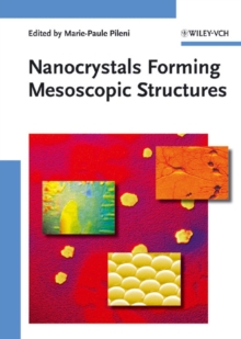 Nanocrystals Forming Mesoscopic Structures