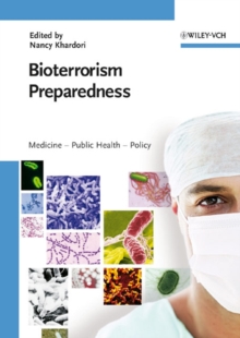 Bioterrorism Preparedness : Medicine - Public Health - Policy