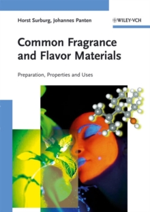 Common Fragrance and Flavor Materials : Preparation, Properties and Uses