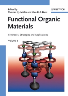 Functional Organic Materials : Syntheses, Strategies and Applications