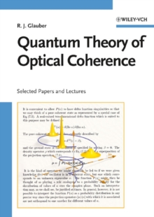 Quantum Theory of Optical Coherence : Selected Papers and Lectures