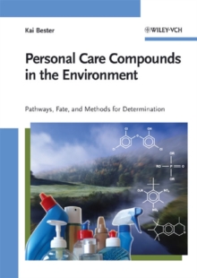 Personal Care Compounds in the Environment : Pathways, Fate and Methods for Determination