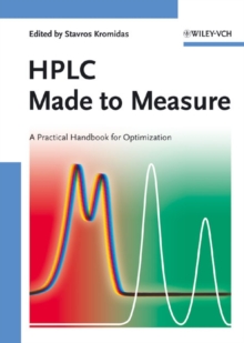 HPLC Made to Measure : A Practical Handbook for Optimization