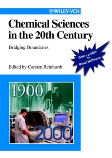 Chemical Sciences in the 20th Century : Bridging Boundaries