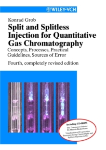 Split and Splitless Injection for Quantitative Gas Chromatography : Concepts, Processes, Practical Guidelines, Sources of Error