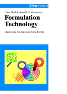 Formulation Technology : Emulsions, Suspensions, Solid Forms