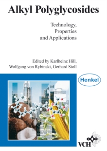 Alkyl Polyglycosides : Technology, Properties, and Applications