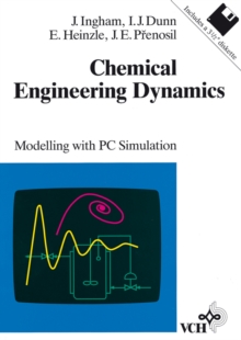 Chemical Engineering Dynamics : Modelling with PC Simulation