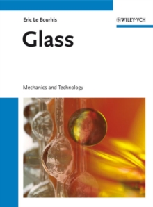 Glass : Mechanics and Technology