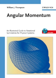 Angular Momentum : An Illustrated Guide to Rotational Symmetries for Physical Systems