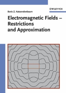 Electromagnetic Fields : Restrictions and Approximation