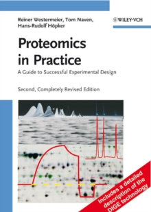 Proteomics in Practice : A Guide to Successful Experimental Design