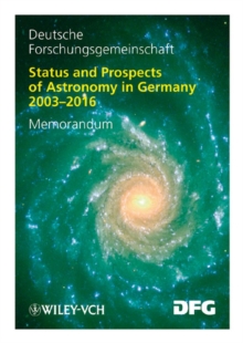 Status and Prospects of Astronomy in Germany 2003-2016 : Memorandum