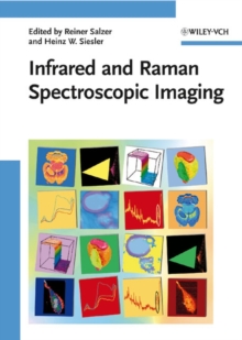 Infrared and Raman Spectroscopic Imaging