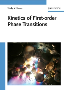 Kinetics of First Order Phase Transitions