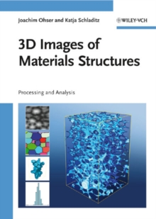 3D Images of Materials Structures : Processing and Analysis