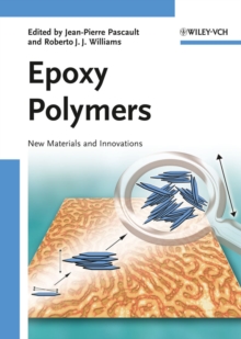 Epoxy Polymers : New Materials and Innovations