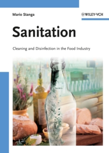 Sanitation : Cleaning and Disinfection in the Food Industry