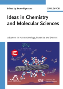 Ideas in Chemistry and Molecular Sciences : Advances in Nanotechnology, Materials and Devices