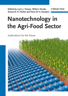 Nanotechnology in the Agri-Food Sector : Implications for the Future