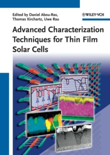 Advanced Characterization Techniques for Thin Film Solar Cells