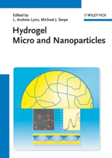 Hydrogel Micro and Nanoparticles