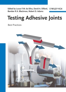 Testing Adhesive Joints : Best Practices