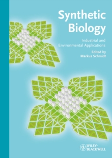 Synthetic Biology : Industrial and Environmental Applications