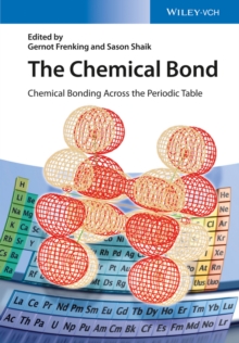 The Chemical Bond : Chemical Bonding Across the Periodic Table