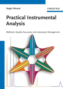 Practical Instrumental Analysis : Methods, Quality Assurance, and Laboratory Management