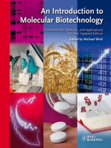 An Introduction to Molecular Biotechnology : Fundamentals, Methods and Applications