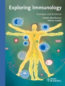 Exploring Immunology : Concepts and Evidence