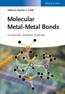 Molecular Metal-Metal Bonds : Compounds, Synthesis, Properties