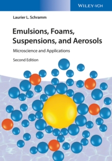 Emulsions, Foams, Suspensions, and Aerosols : Microscience and Applications