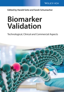 Biomarker Validation : Technological, Clinical and Commercial Aspects