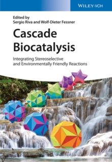 Cascade Biocatalysis : Integrating Stereoselective and Environmentally Friendly Reactions