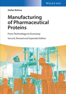 Manufacturing of Pharmaceutical Proteins : From Technology to Economy