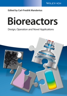 Bioreactors : Design, Operation and Novel Applications