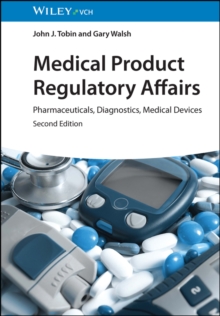 Medical Product Regulatory Affairs : Pharmaceuticals, Diagnostics, Medical Devices