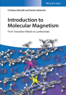 Introduction to Molecular Magnetism : From Transition Metals to Lanthanides