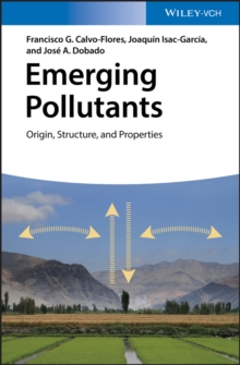 Emerging Pollutants : Origin, Structure, and Properties