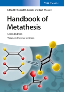 Handbook of Metathesis, Volume 3 : Polymer Synthesis