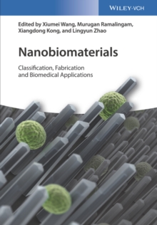 Nanobiomaterials : Classification, Fabrication and Biomedical Applications